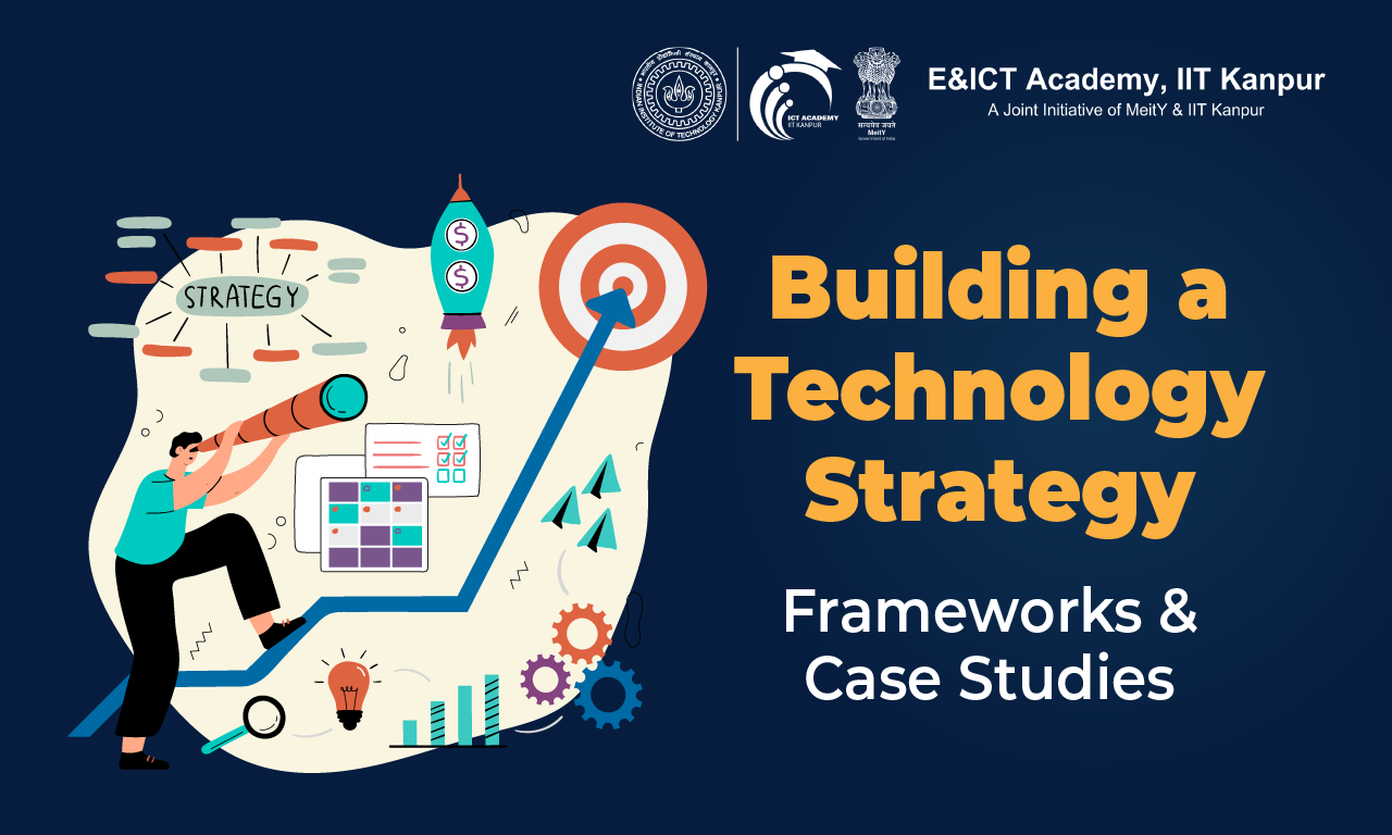 Building a Technology Strategy: Frameworks & Case Studies